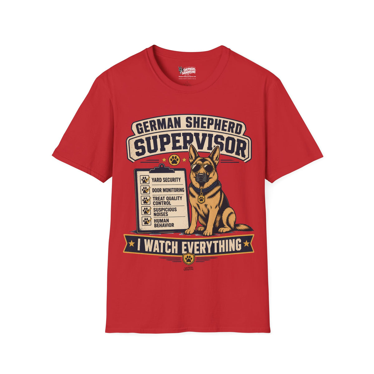 Red German Shepherd supervisor T-shirt with front dog mascot 'Watch Everything' graphic