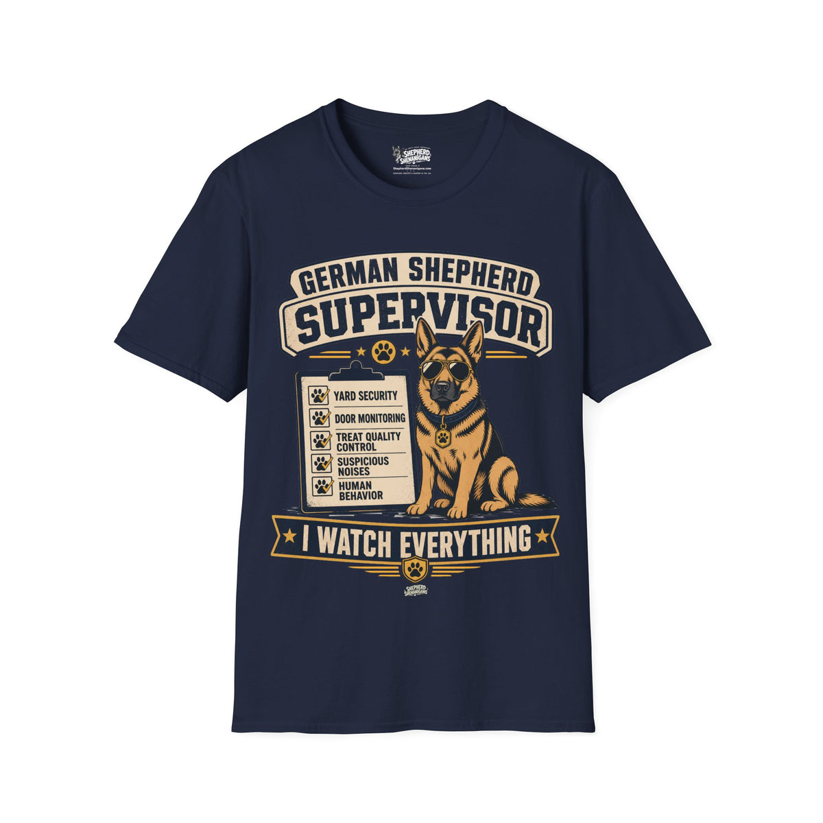 Navy German Shepherd supervisor T-shirt with front dog mascot 'Watch Everything' print