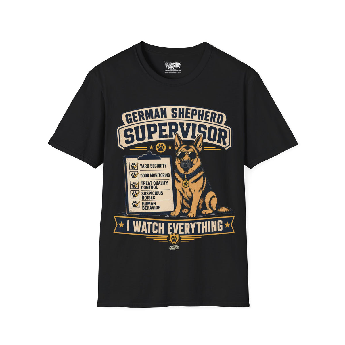 Black German Shepherd supervisor T-shirt with front dog mascot 'Watch Everything' graphic