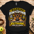 Black T-shirt with German Shepherd warning graphic and “Rethink your life choices” text