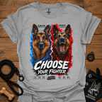 Heather gray T-shirt with German shepherd graphic and “Choose Your Fighter” text