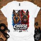White T-shirt with German shepherd graphic and “Choose Your Fighter” text