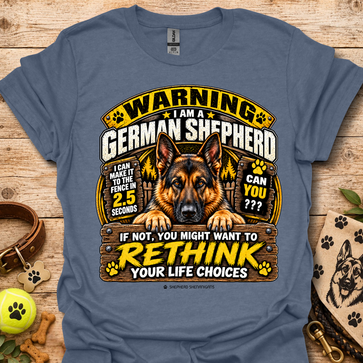 Dusty blue T-shirt with German Shepherd warning graphic and “Rethink your life choices” text