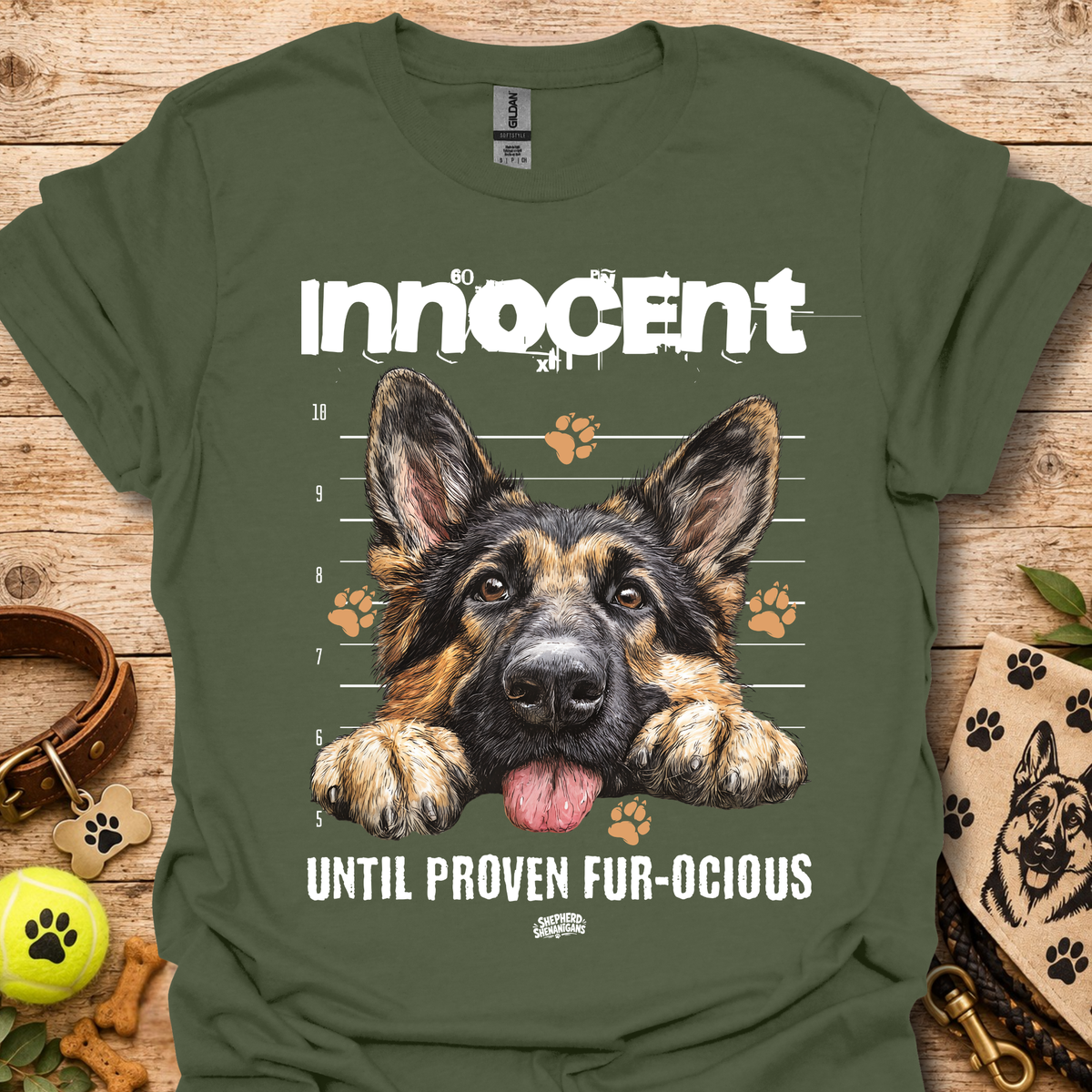 Military green T-shirt with German shepherd graphic and "Until Proven Fur-ocious" slogan