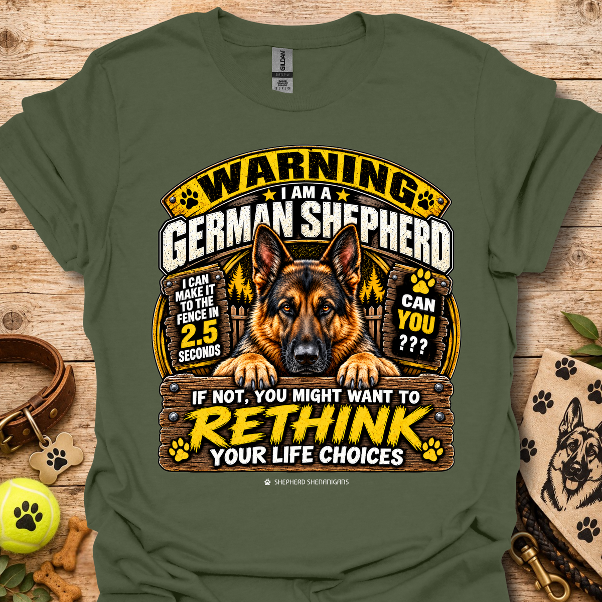 Military green T-shirt with German Shepherd warning graphic and “Rethink your life choices” text