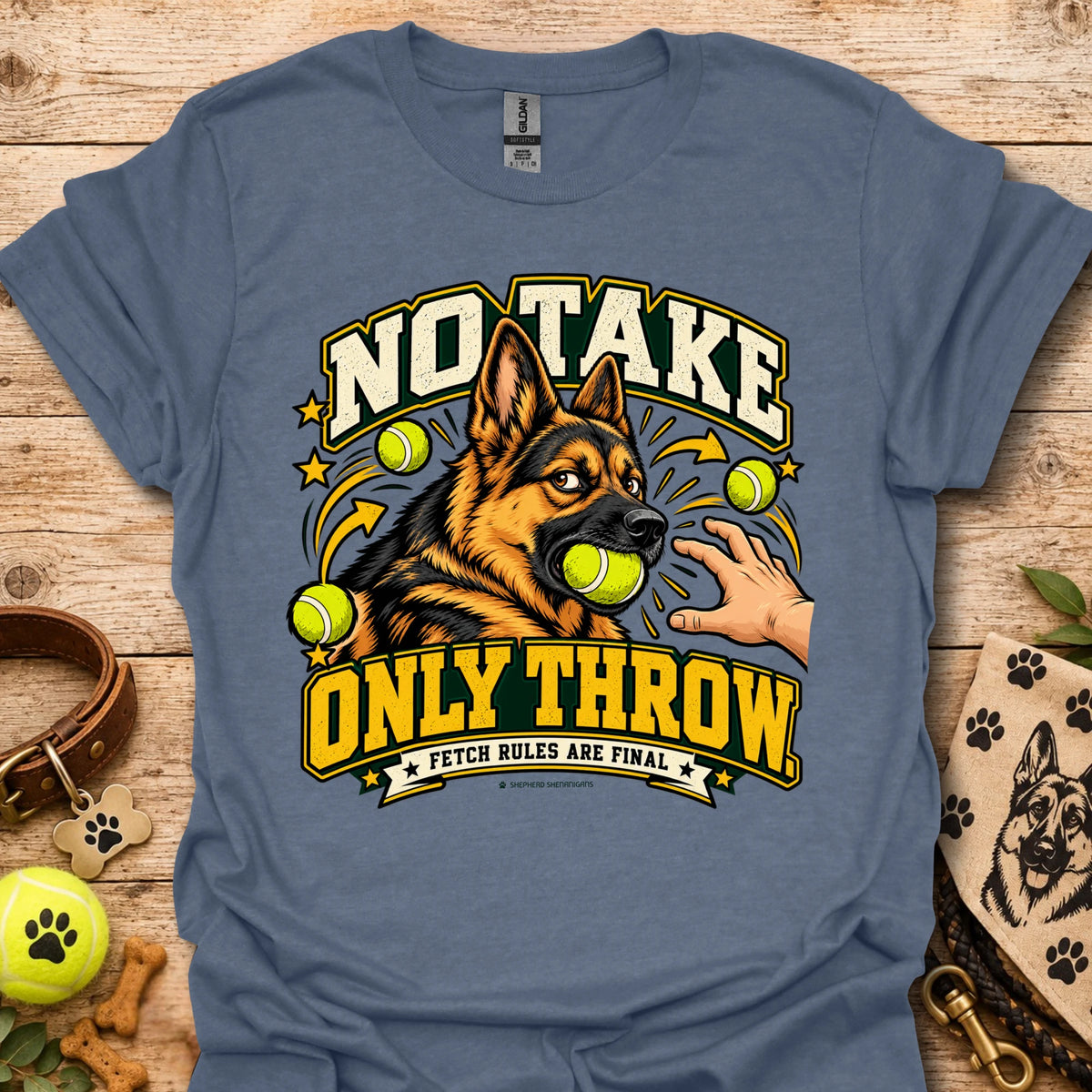 Slate blue T-shirt with “NO TAKE ONLY THROW” dog-and-tennis-ball graphic
