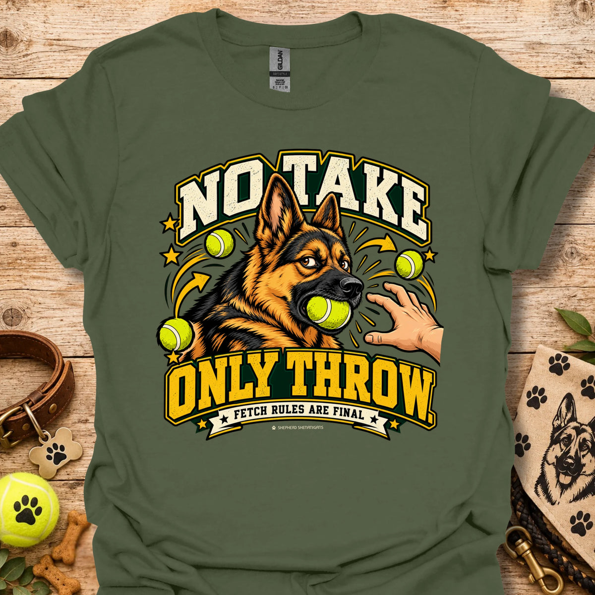 Military green T-shirt with “NO TAKE ONLY THROW” dog-and-tennis-ball graphic
