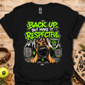Black crew-neck t-shirt with dog portrait graphic and “Back up but make it respectful” text