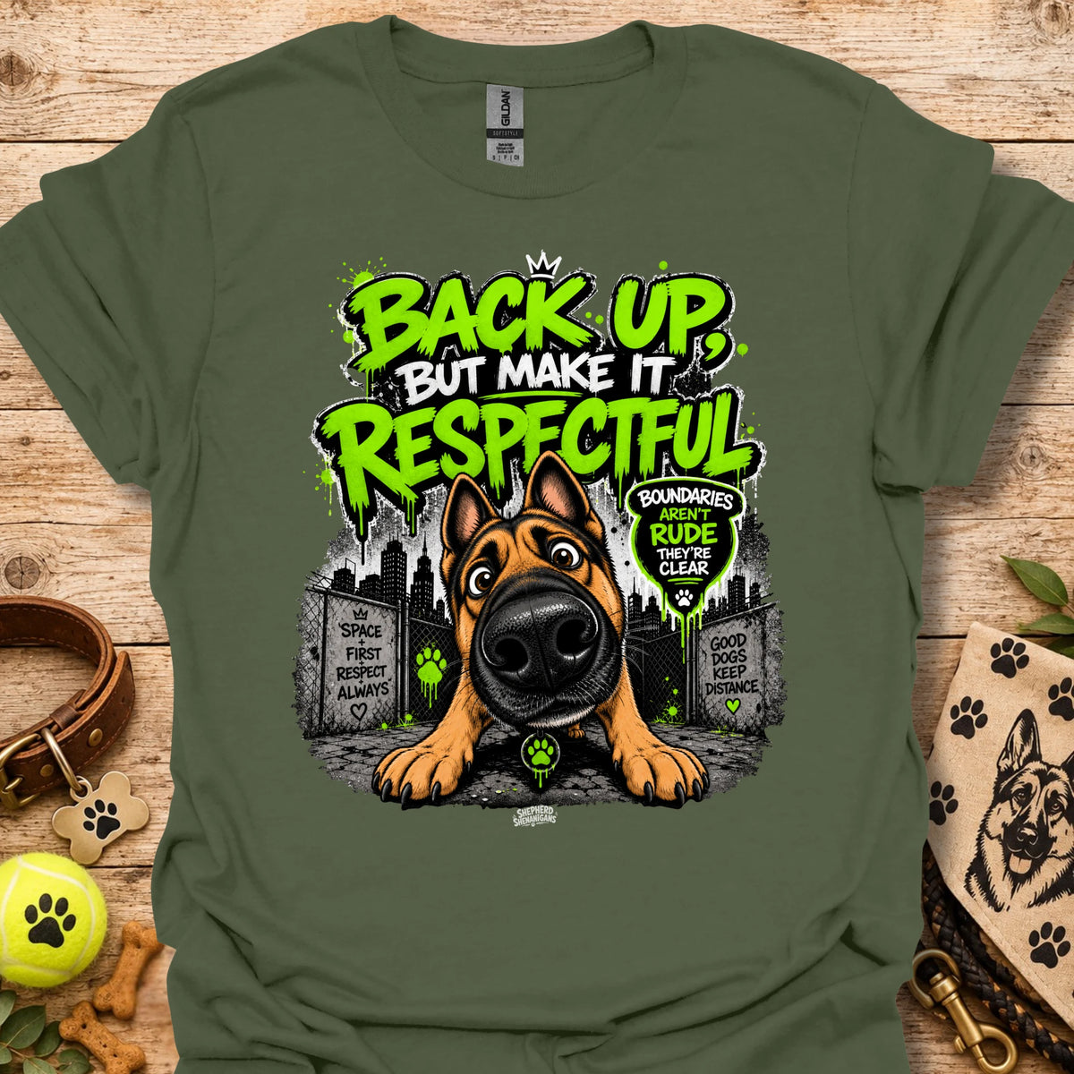 Crew-neck military green t-shirt with dog portrait graphic and “Back up but make it respectful” text