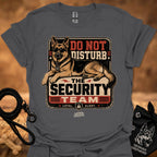 Dark gray graphic T-shirt with security dog and "Do Not Disturb" text