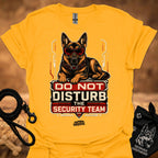 Do Not Disturb Security Team II T-shirt, gold, German shepherd badge graphic