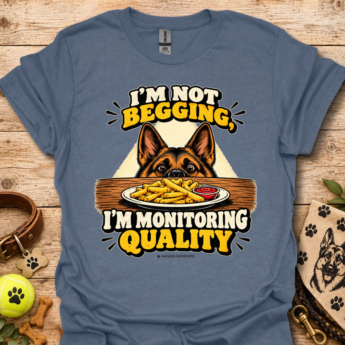 Heather indigo t-shirt with dog head and “I'm Not Begging” front graphic, “I'm Monitoring Quality”