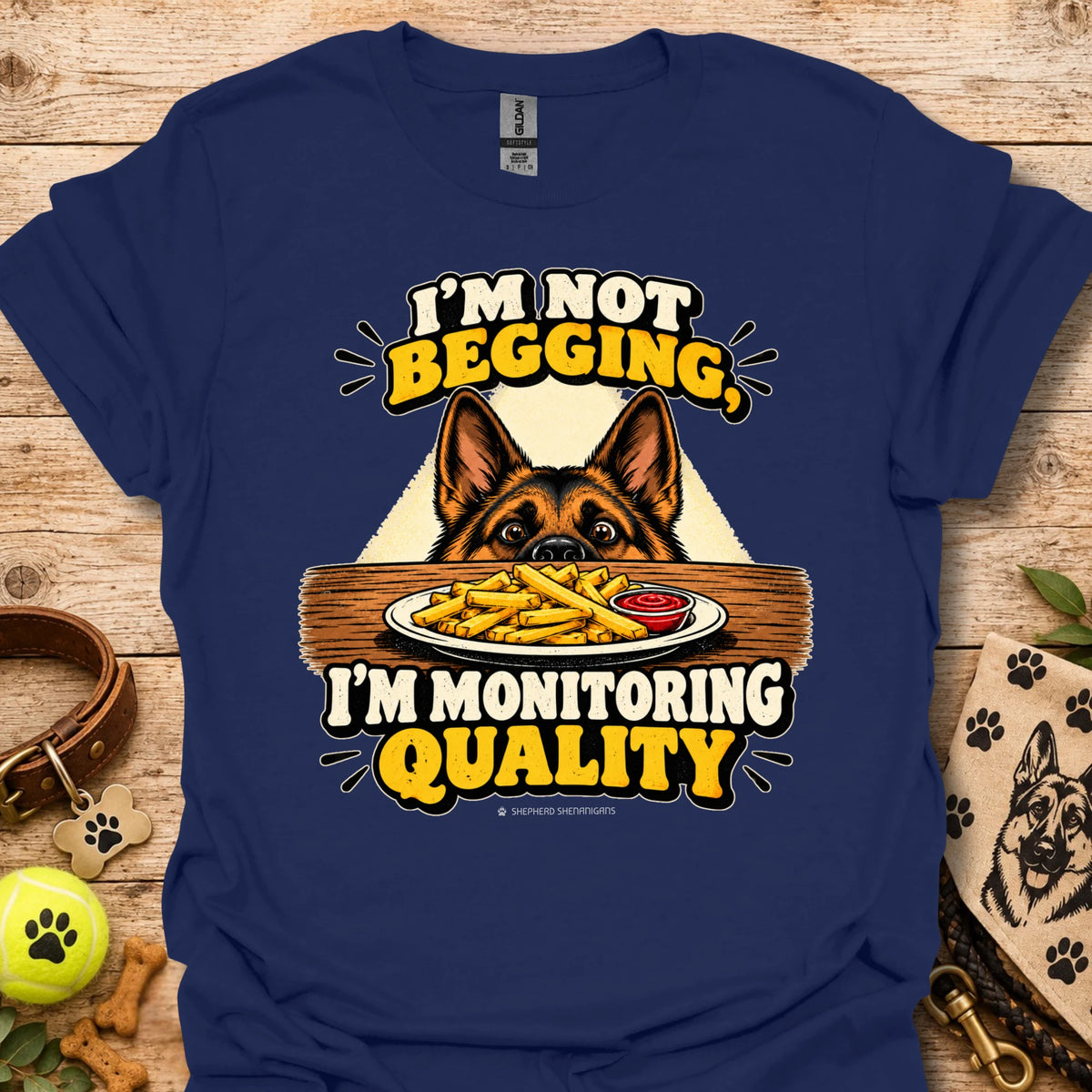 Navy blue t-shirt with dog head and “I'm Not Begging” front graphic, “I'm Monitoring Quality”