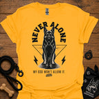 Gold T-shirt with German shepherd graphic and bold "Never Alone" text front