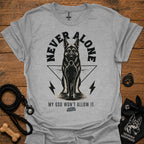 Heather gray T-shirt with German shepherd graphic and bold "Never Alone" text front