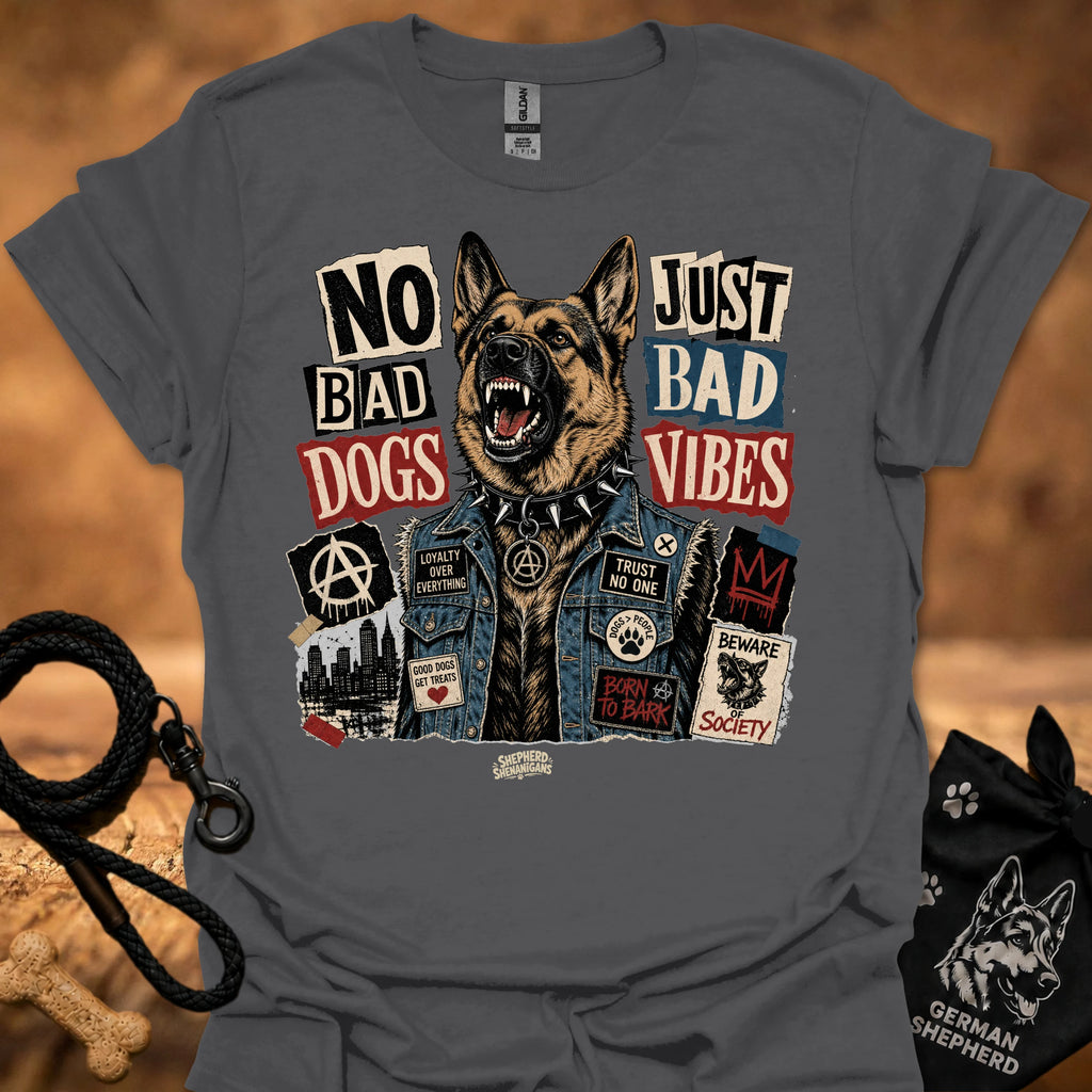 Charcoal graphic t-shirt with German shepherd and text 'No Bad Dogs, Just Bad Vibes'.