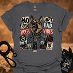 Charcoal graphic t-shirt with German shepherd and text 'No Bad Dogs, Just Bad Vibes'.