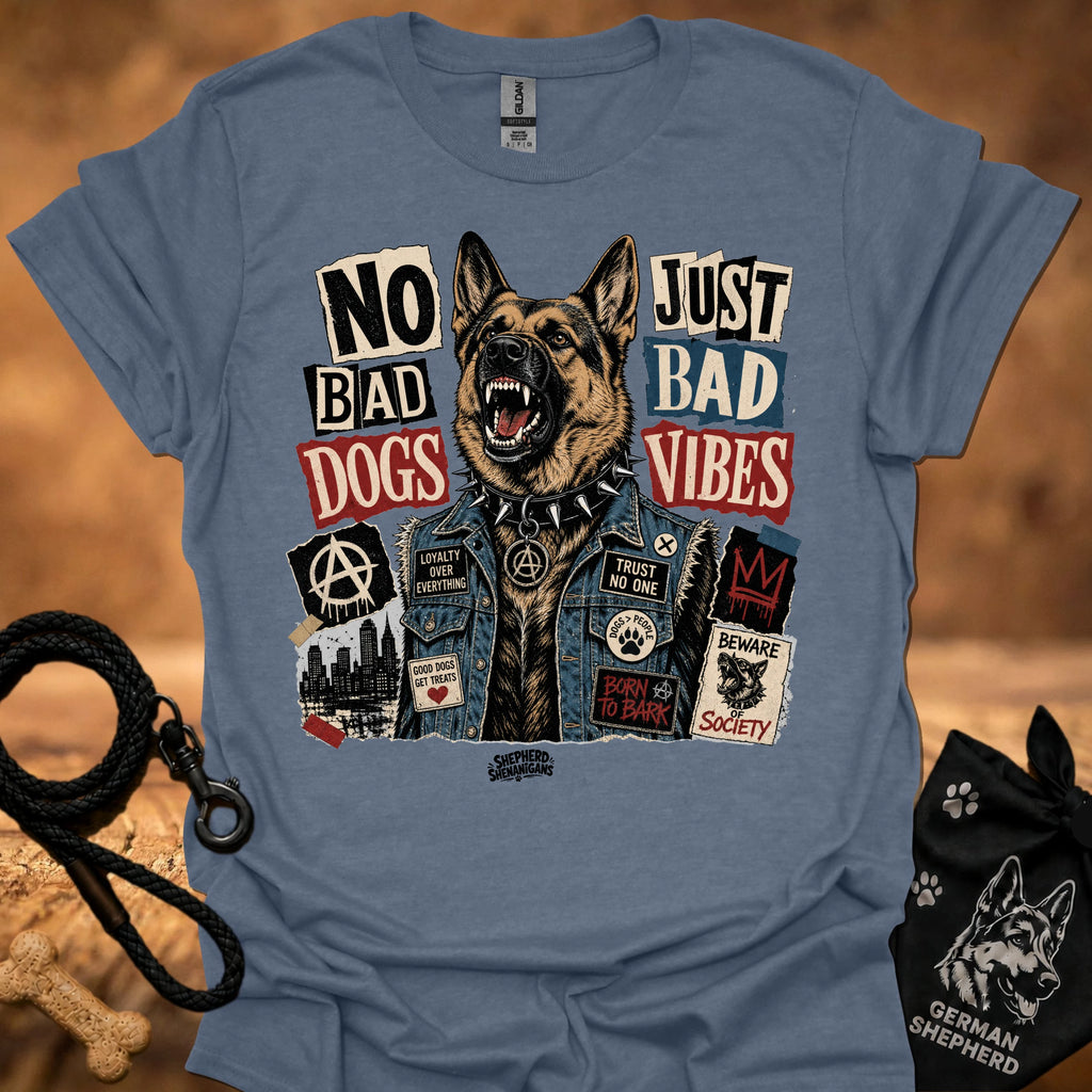 Blue-gray graphic t-shirt with German shepherd and text 'No Bad Dogs, Just Bad Vibes'.