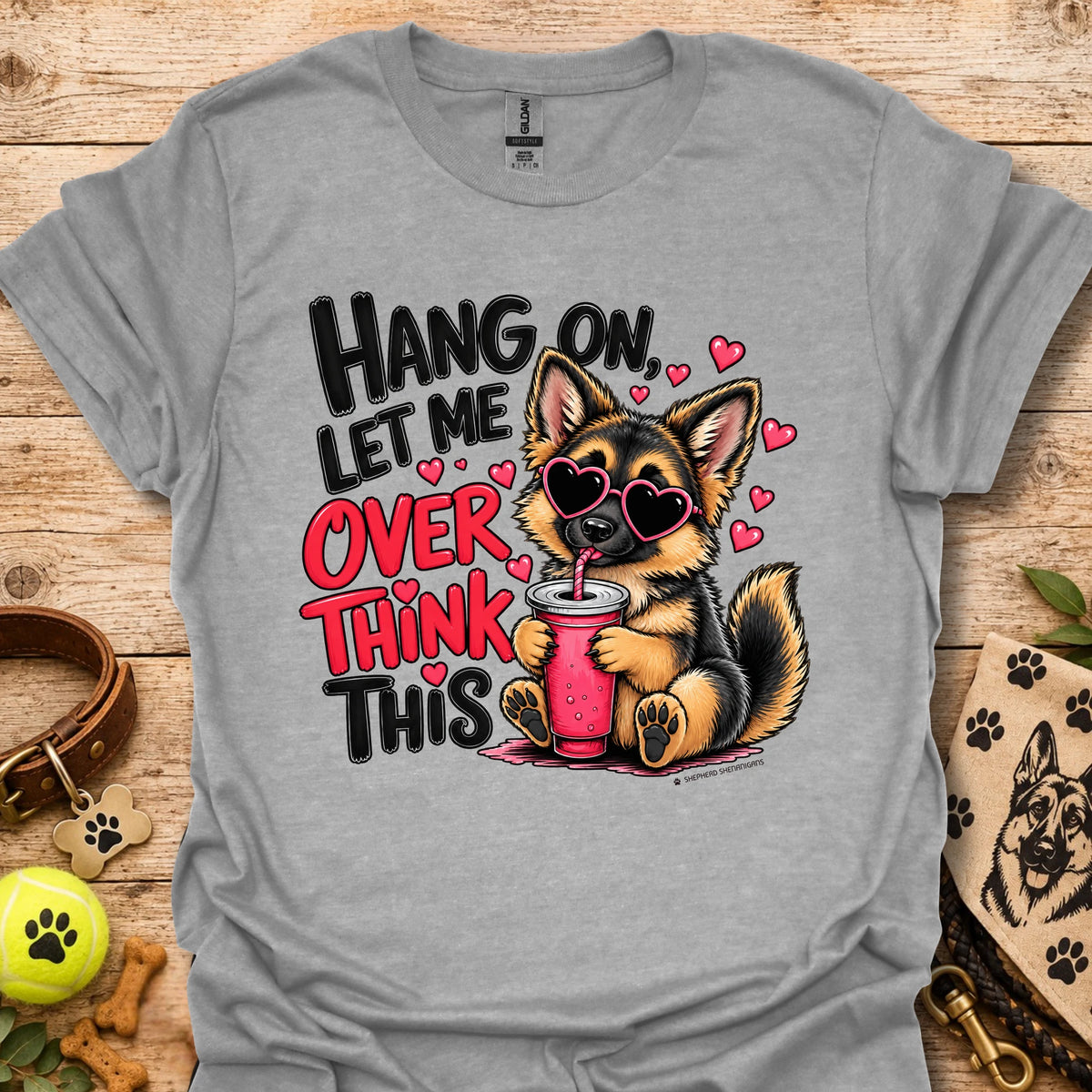 Light gray crewneck dog graphic t-shirt with “Hang on, let me overthink this” text and hearts