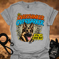 Charcoal grey T-shirt with German shepherd graphic and “OverThinker OverBarker” text