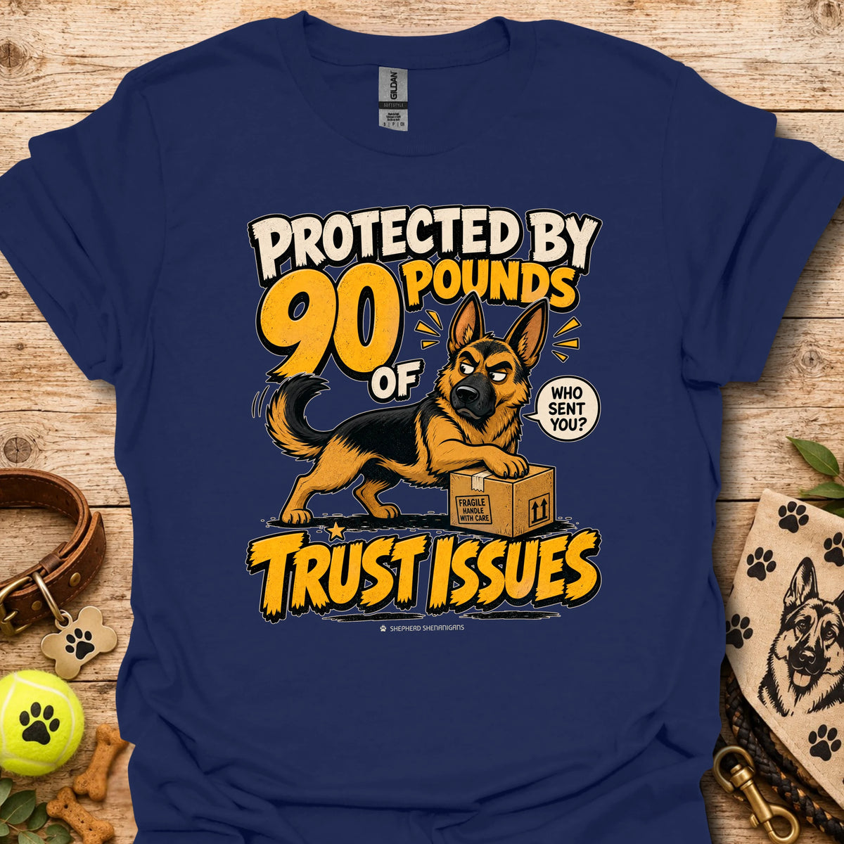 Navy T-shirt with a German shepherd graphic and “Protected by 90 Pounds of Trust Issues” text