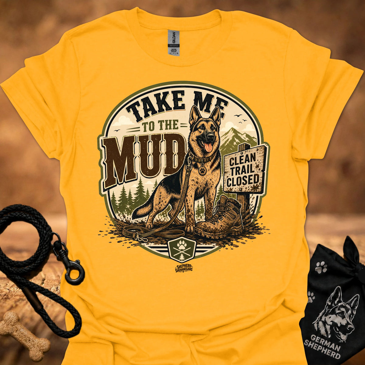 Gold yellow T-shirt with circular 'Take Me to the Mud' German shepherd graphic
