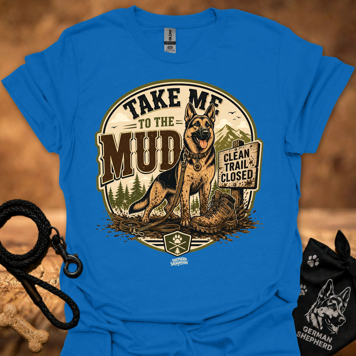 Royal blue T-shirt with circular 'Take Me to the Mud' German shepherd graphic