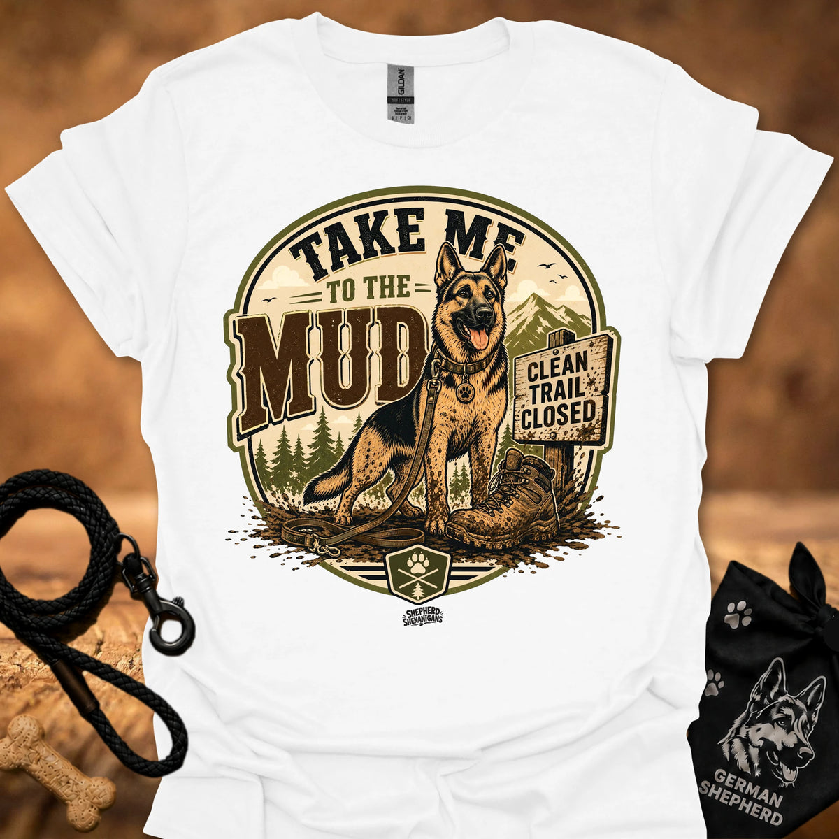 White T-shirt with circular 'Take Me to the Mud' German shepherd graphic