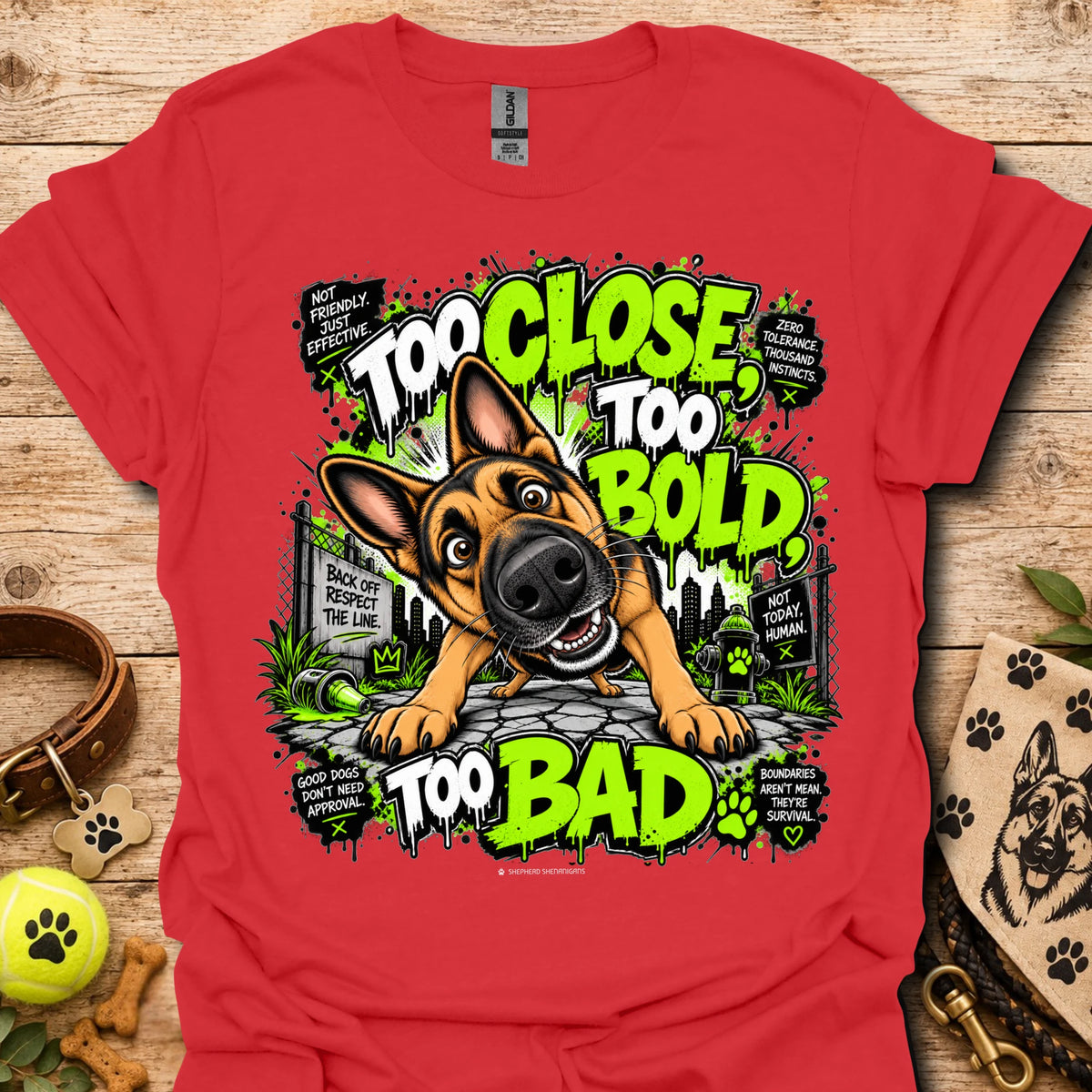 Red T-shirt with cartoon dog graphic and neon 'Too Close Too Bold Too Bad' text