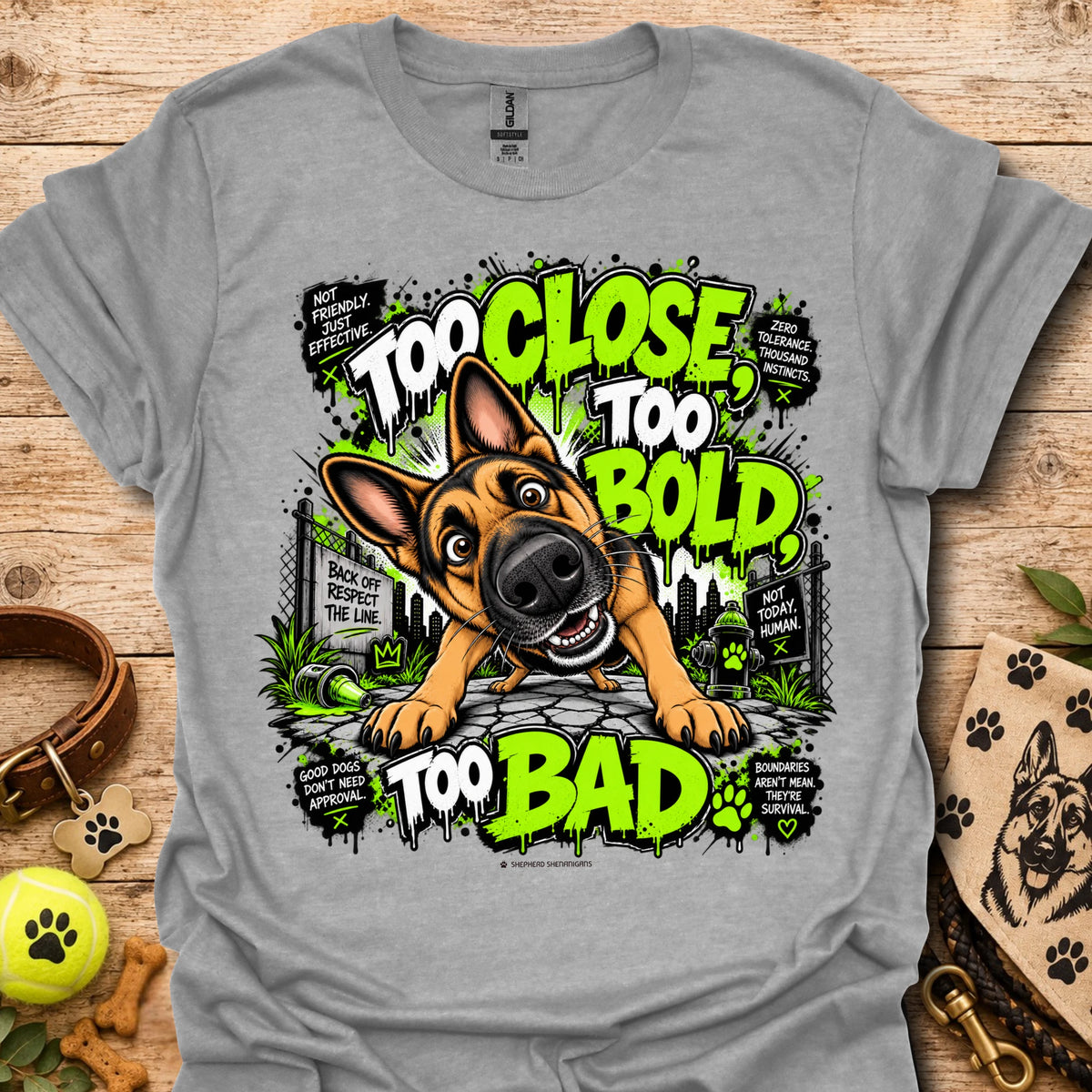 Sport grey T-shirt with cartoon dog graphic and neon 'Too Close Too Bold Too Bad' text